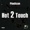 Hot (Original Mix) - Pimlican