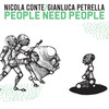 People Need People - Nicola Conte&Gianluca Petrella&Davide Shorty