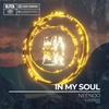 In My Soul - NEENOO&Naim Daniel Kattan&Rimbano