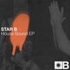 House Sound - Star B&Riva Starr&Mark Broom