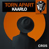 Torn Apart (Original Mix) - Kaarlo