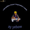 ay yebow - Caterpillar stopo&Legendary candy