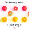 I Can't Stop It (Original Mix) - The Fabulous Joker