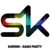 Bash Party (Original Mix) - KHRMN