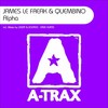 Alpha (Lissat & Voltaxx Re-Edit) - James Le Freak&Quembino