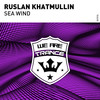 Sea wind (Original Mix) - Ruslan Khatmullin