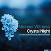 Crystal Night - Michael Witness