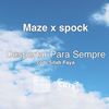 Despertar para Sempre - Maze&Spock&Sitah Faya