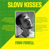 Slow Kisses (Explicit) - Finn Foxell&Giovanni Alleyne Graham