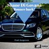 Bounce Back (Explicit) - Shane Di Govana