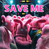 Save Me (Hype Remix) - Heartbreak Hero&Redstone Records