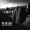 On The Low - Johnny Doc&Polo Produce