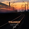 Transit - Vijay Chawla&Jayve