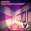 Another Illusion (Radio Edit) - Grapey