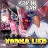 Vodka Lied - Armin Kah