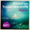 Higher (Radio Edit) - Geek4&Tristan Woodroffe