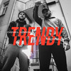 Trendy (Explicit) - Daniel Vardan&Michajlov&Michal Michajlov&Daniel Pavlis