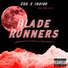 BLADE RUNNERS (Explicit) - INDIG0B&COA