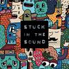 Badroom - Stuck In The Sound