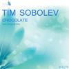 Chocolate (Original Mix) - Tim Sobolev