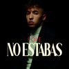No estabas - Pole.