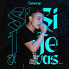 Si Te Vas - Camargo&Sech&Dímelo Flow&Josh Méndez&Simón&Vicente Saavedra&Ozuna