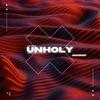 Unholy (feat. Gun Boi Kaz & VIDKEN) (Explicit) - Rama99&Gun Boi Kaz&vidken&Unknown Singer