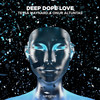 Deep Dope Love - Tessa Maynard&Onur Altuntas&Thirsa Minnaard