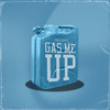 Gas Me Up - GirlzLuhDev