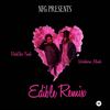 Edible (Explicit) - WorkHorse Monte&Rockstar Fendi