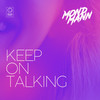 Keep on Talking - Mondmann