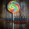 Move On (Extended Mix) - Alain Ducroix&Michael Sax&Nathalie