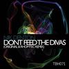 Don't Feed The Divas (Original Mix) - Nik Denton