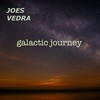 Galactic Journey - Joes Vedra