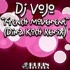 French Movement (Dima Koch Remix) - DJ VoJo&Dima Koch