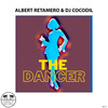 The Dancer (Original Mix) - Albert Retamero&DJ Cocodil