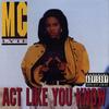 Can You Dig It (Explicit) - MC Lyte