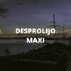 Desprolijo - Maxi