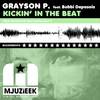 Kickin' In The Beat (Original Mix) - Grayson P.&Bobbi Depasois