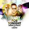 Ready for Tonight (Extended Mix) - DIMARO&Rosette&Carl Prit