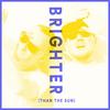 Brighter (Radio Edit) - Ogris Debris