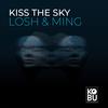 Kiss the Sky (其他) - LOSH&MING