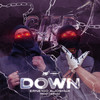 Down (Explicit) - CMD&Joshua&Ernesto Uno