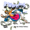 B worming (Explicit) - C.merkem Kamikaze&Big Worm God