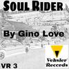 Soul Rider (Original Mix) - Gino Love