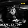 Respecte toi - Douki