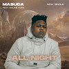 All Night (Explicit) - Masuda&Maline Aura