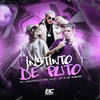 Instinto De Puto (Explicit) - Mc Laranjinha&DJ 2K DO TAQUARIL&MC LORIN DA ZL