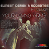 Your Loving Arms (Radio Mix) - Sunset Derek&Roomates&Peggy