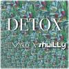 Detox - Hevylo&shwiLLy